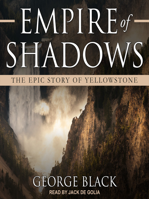 Title details for Empire of Shadows by George Black - Wait list